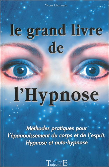 Le grand livre de l'hypnose