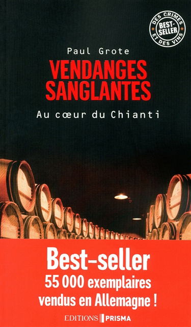 Vendanges sanglantes : au coeur du Chianti