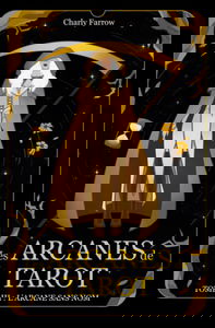 Les Arcanes de Tarot: Tome 3 : L'Arcane sans nom