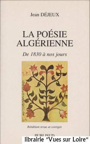 La Poésie algérienne de 1830 à nos jours