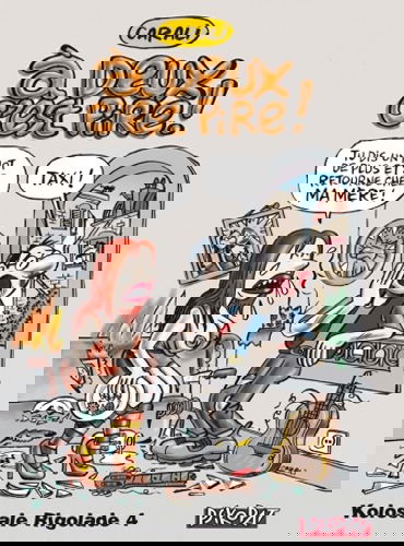 Kolossale rigolade. Vol. 4. A deux c'est pire !