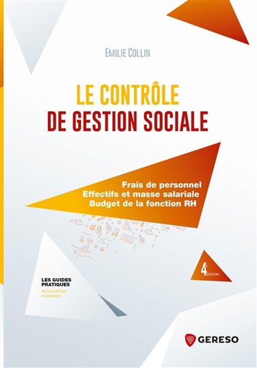 Le contrôle de gestion sociale : frais de personnel, effectifs et masse salariale, budget de la fonction RH