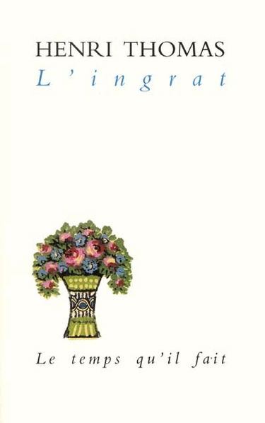 L'ingrat. L'impersonnel