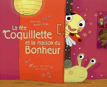 La fée Coquillette et la maison du bonheur