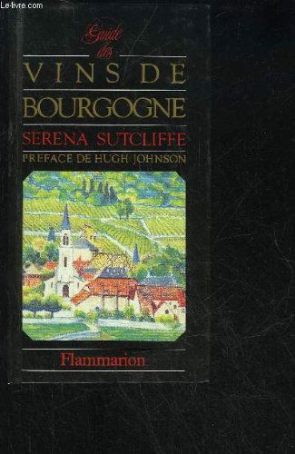 Guide des vins de bourgogne: - PREFACE - TRADUIT DE L'ANGLAIS