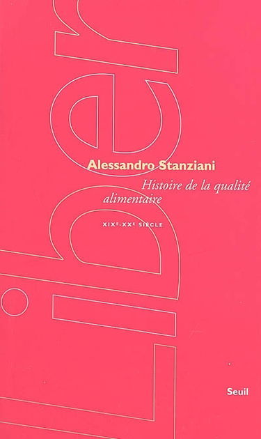 Histoire de la qualité alimentaire : XIXe-XXe siècle