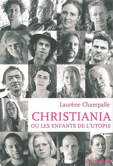 Christiana ou Les enfants de l'utopie : portrait au coeur d'une utopie devenue réalité