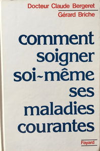 Comment soigner soi-même ses maladies courantes