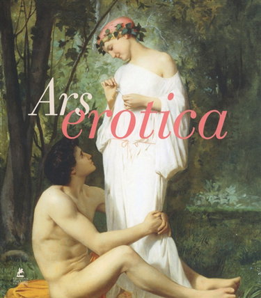 Couverture de Ars erotica. Erotic art. L'art érotique