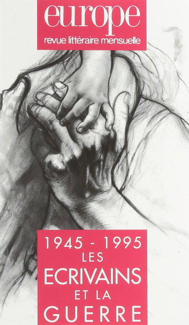 Couverture de 1945-1995. Les Ecrivains et la guerre, numéros 796-797 par Collectif