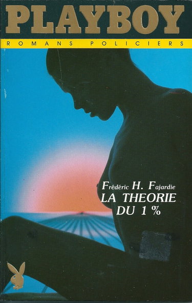 Couverture de La théorie du 1% par Frédéric H. Fajardie