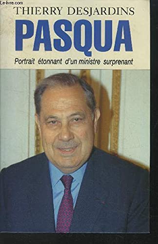 Couverture de Pasqua portrait étonnant d'un ministre surprenant