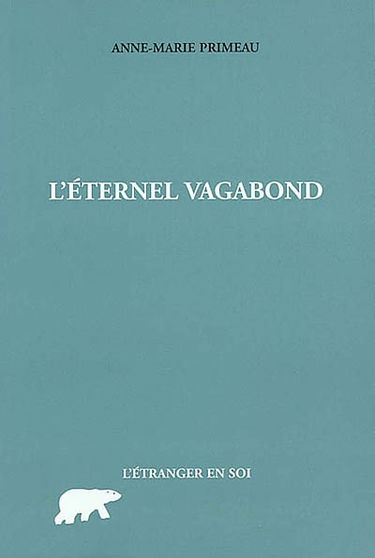 L'éternel vagabond