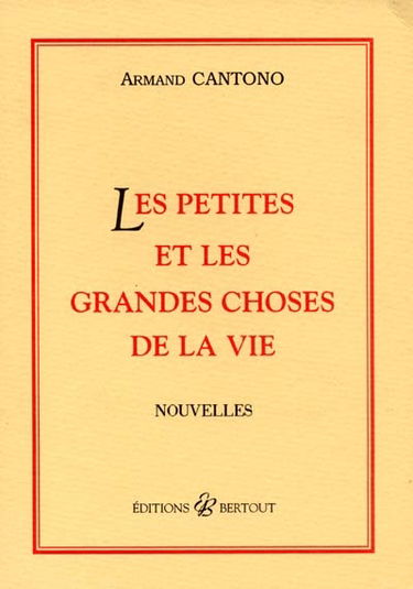 Les petites et grandes choses de la vie