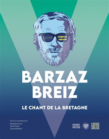 Couverture de Barzaz Breiz : le chant de la Bretagne