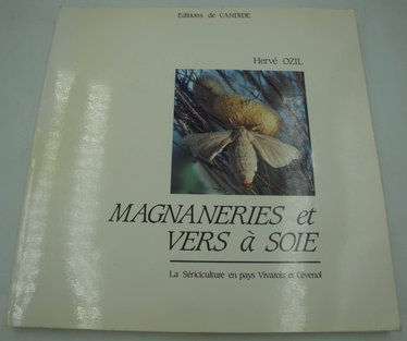 Couverture de Magnaneries et vers à soie : la sériculture en pays vivarais et cévenol