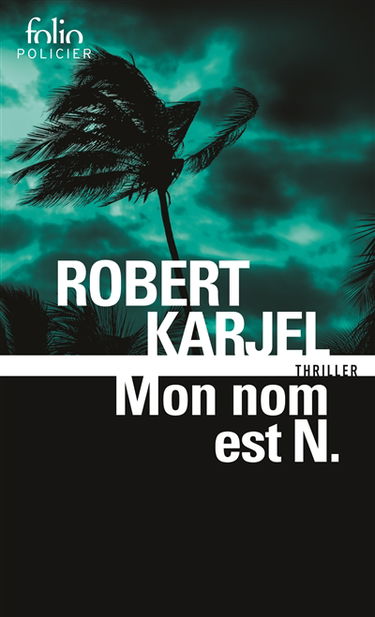Mon nom est N : thriller