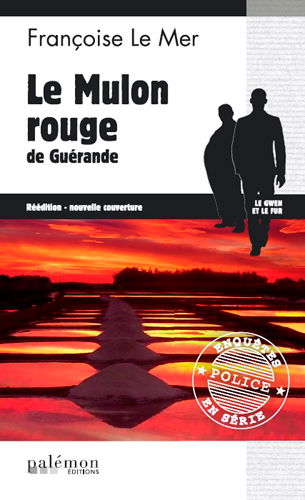 Le Gwen et Le Fur. Vol. 8. Le mulon rouge de Guérande