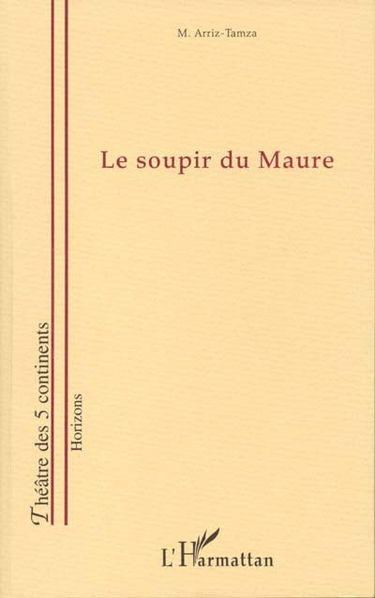 Le soupir du Maure