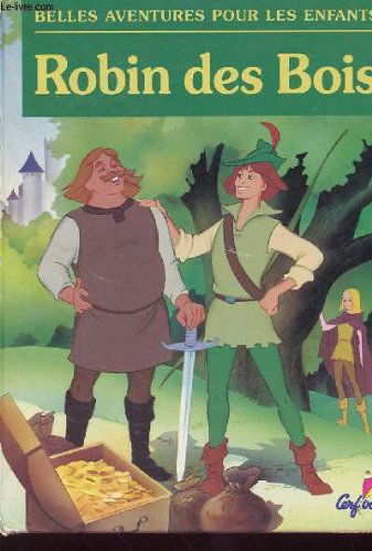 Belles aventures pour les enfants : robin des bois