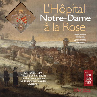 L'Hôpital Notre-Dame à la Rose