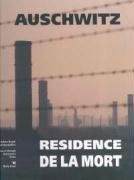Auschwitz Résidence de la mort