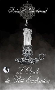 L'oracle du petit enchanteur
