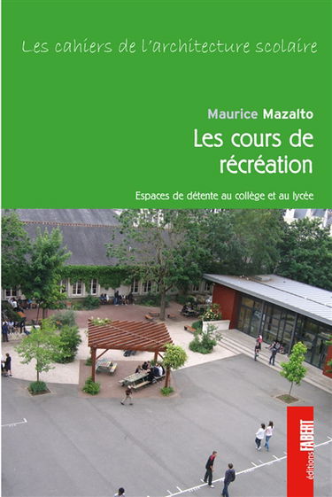 Cours de récréation et espaces de détente au collège et au lycée
