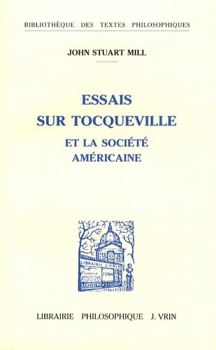 Essais sur Tocqueville et la société américaine