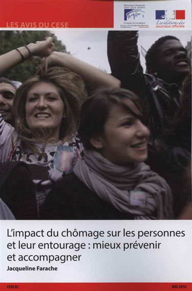 L'impact du chômage sur les personnes et leur entourage : mieux prévenir et accompagner : mandature 2015-2020, séance du 10 mai 2016