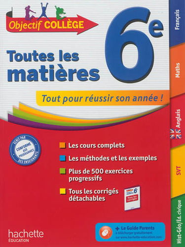 Toutes les matières, 6e : tout pour réussir son année !