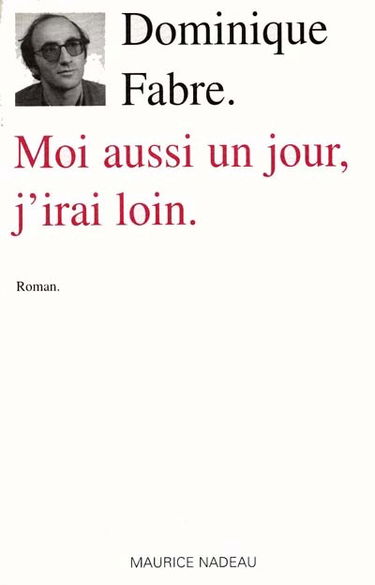 Moi aussi un jour, j'irai loin