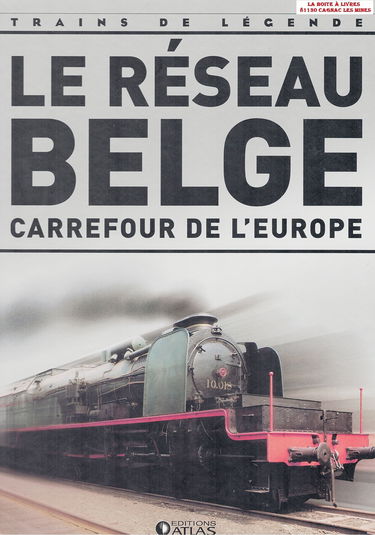 Le réseau Belge, Trains de légende, Transport, Rail, Ferroviaire, Locomotive, cheminots