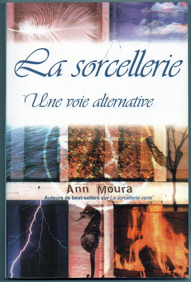Sorcellerie. une voie alternative