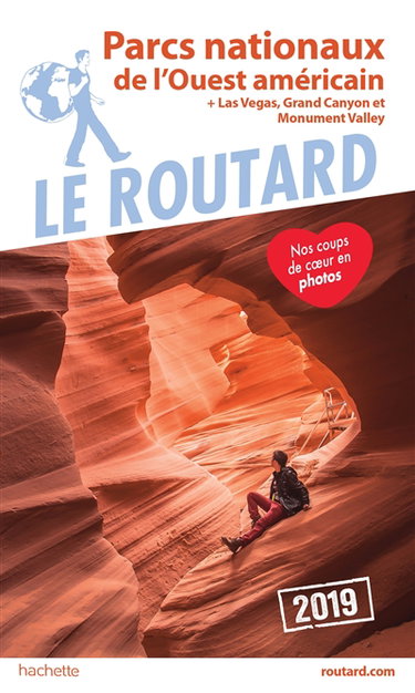 Couverture de Parcs nationaux de l'Ouest américain : + Las Vegas, Grand Canyon et Monument Valley : 2019 par Philippe Gloaguen