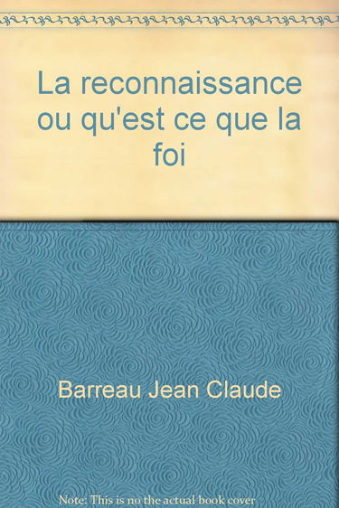 La reconnaissance ou qu'est ce que la foi