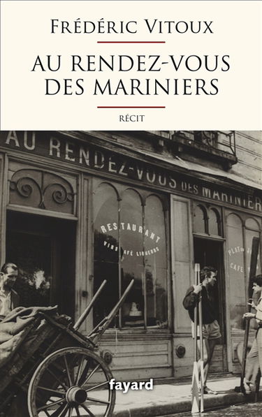 Au rendez-vous des mariniers : récit