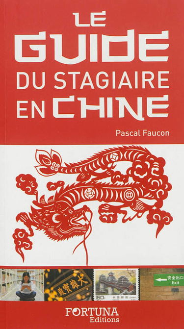 Guide du stagiaire en Chine