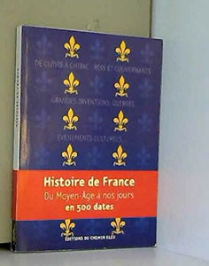 Histoire de France : Chronologie historique du Moyen âge à nos jours