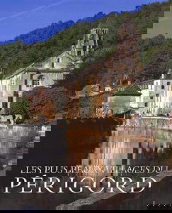 Les plus beaux villages du Périgord