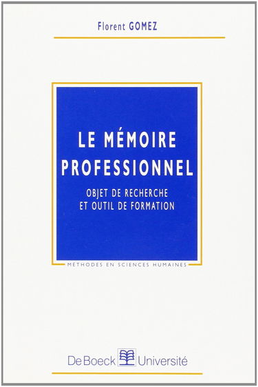 Le mémoire professionnel : objet de recherche et outil de formation