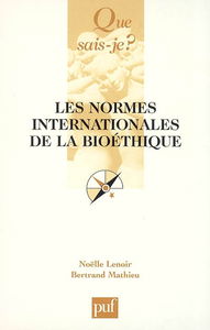 Les normes internationales de la bioéthique