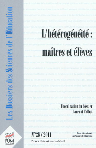 Dossiers des sciences de l'éducation (Les), n° 26. L'hétérogénéité : maîtres et élèves