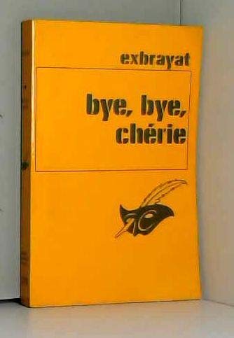 Couverture de BYE-BYE CHERIE !
