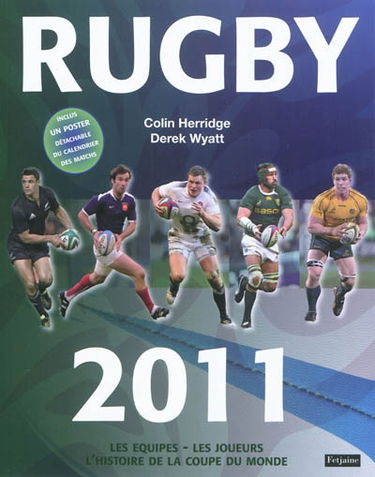 Rugby 2011 : les équipes, les joueurs, l'histoire de la Coupe du monde