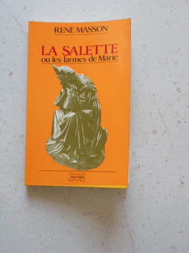 La Salette ou les larmes de Marie