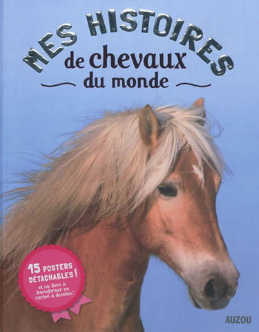Mes histoires de chevaux du monde