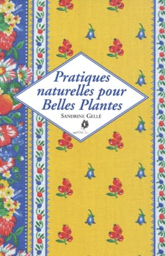 Pratiques naturelles pour belles plantes