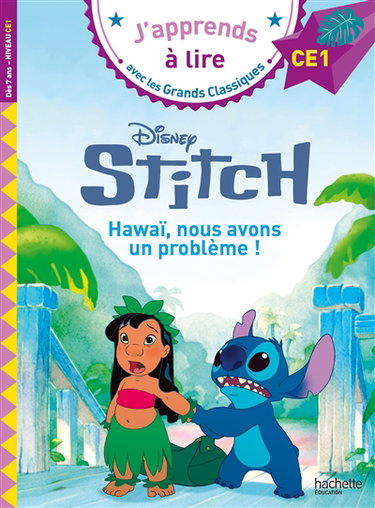 Stitch : Hawaï, nous avons un problème ! : CE1
