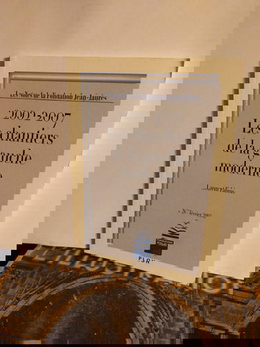 Les chantiers de la gauche moderne, 2002-2007